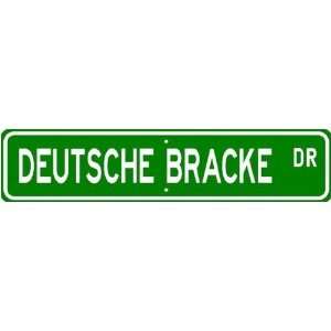  Deutsche Bracke STREET SIGN ~ High Quality Aluminum ~ Dog 
