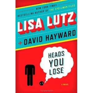  Heads You Lose [Hardcover] Lisa Lutz Books