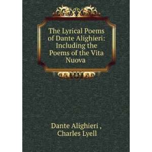   the Poems of the Vita Nuova . Charles Lyell Dante Alighieri  Books