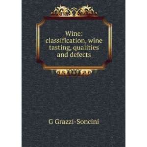  Wine: classification, wine tasting, qualities and defects 