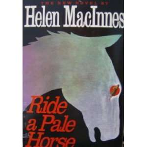  Ride a Pale Horse, by Helen MacInnes 
