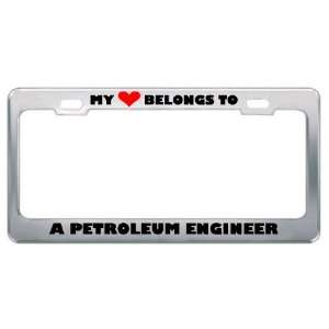 My Heart Belongs To A Petroleum Engineer Career Profession 