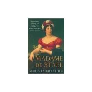  Madame de Stael [Paperback] Maria Fairweather Books