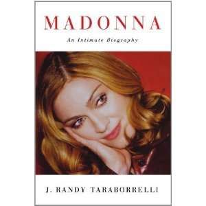 Madonna An Intimate Biography [Paperback] J. Randy 