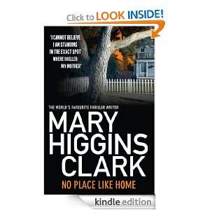 NO PLACE LIKE HOME Mary Higgins Clark  Kindle Store