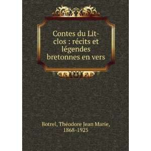   bretonnes en vers ThÃ©odore Jean Marie, 1868 1925 Botrel Books
