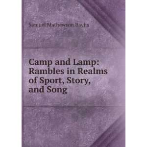   in Realms of Sport, Story, and Song . Samuel Mathewson Baylis Books