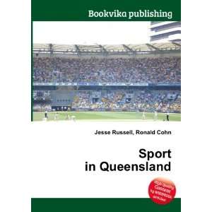  Sport in Queensland Ronald Cohn Jesse Russell Books