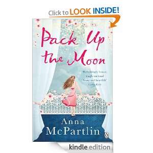 Pack Up The Moon Anna McPartlin  Kindle Store