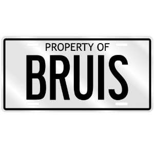  NEW  PROPERTY OF BRUIS  LICENSE PLATE SIGN NAME