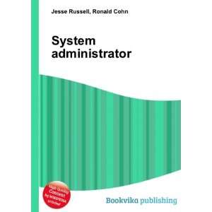  System administrator Ronald Cohn Jesse Russell Books