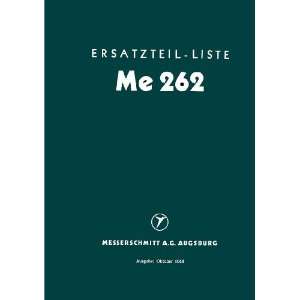     Me 262 Aircraft Parts Catalog Manual   1944 Messerschmitt Books