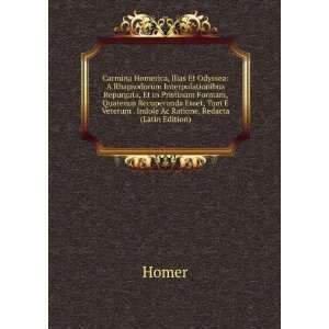  Carmina Homerica, Ilias Et Odyssea A Rhapsodorum 