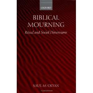  Biblical Mourning Ritual and Social Dimensions [Hardcover 