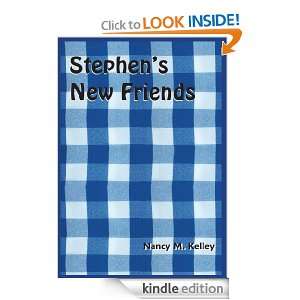 Stephens New Friends: Nancy M. Kelley:  Kindle Store