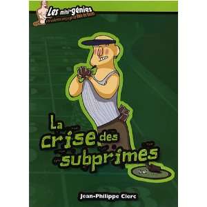  la crise des subprimes (9782843477140) Books