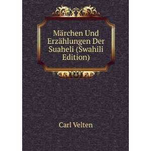 MÃ¤rchen Und ErzÃ¤hlungen Der Suaheli (Swahili Edition) Carl 