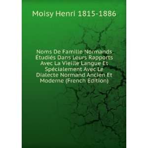   Normand Ancien Et Moderne (French Edition): Moisy Henri 1815 1886