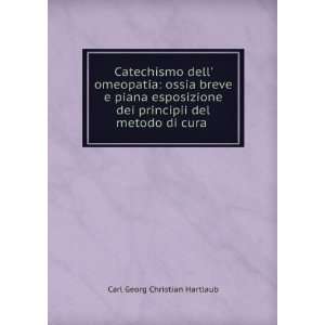   principii del metodo di cura .: Carl Georg Christian Hartlaub: Books