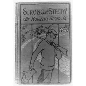   Horatio Alger books,Strong and Steady,farm boy,rifle