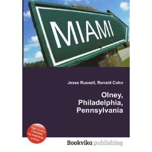   : Olney, Philadelphia, Pennsylvania: Ronald Cohn Jesse Russell: Books