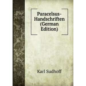    Paracelsus Handschriften (German Edition) Karl Sudhoff Books