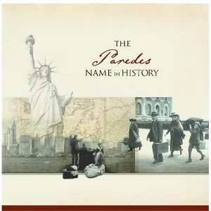  The Paredes Name in History: Ancestry Books