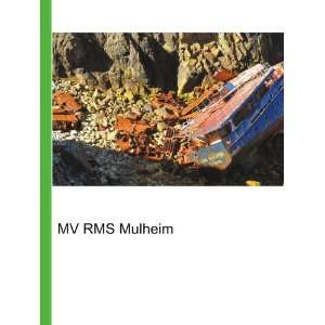  MV RMS Mulheim: Ronald Cohn Jesse Russell: Books