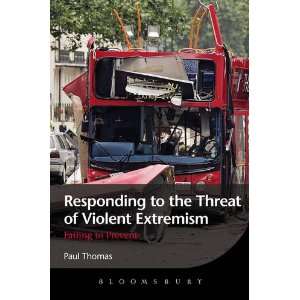   Extremism: Failing to Prevent (9781849665995): Paul Thomas: Books