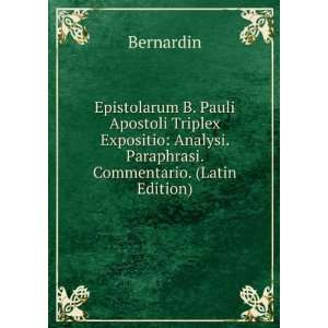  Epistolarum B. Pauli Apostoli Triplex Expositio: Analysi 