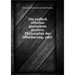   Oder Entstehungsgeschichte .: Heinrich Eberhard Gottlieb Paulus: Books