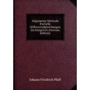   Zu Integriren (German Edition) Johann Friedrich Pfaff Books