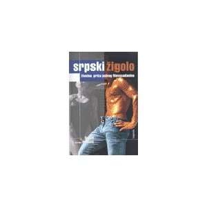  Srpski zigolo (9788683525706) ga Books