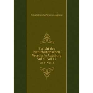   Augsburg. Vol 8   Vol 12 Naturhistorischer Verein in Augsburg Books