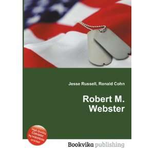  Robert M. Webster Ronald Cohn Jesse Russell Books