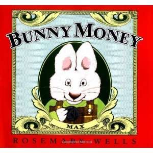  Bunny Money [Hardcover] Rosemary Wells Books