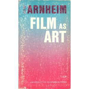  Film as Art Rudolf Arnheim Books