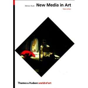    New Media in Art (World of Art) [Paperback]: Michael Rush: Books