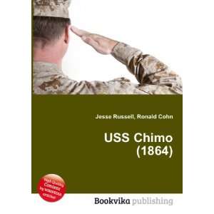  USS Chimo (1864) Ronald Cohn Jesse Russell Books