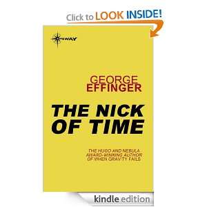The Nick of Time The Nick of Time Book One George Effinger  