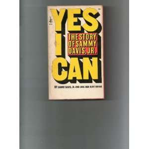    Yes I Can: the Story of Sammy Davis, Jr: Jr., Sammy Davis: Books