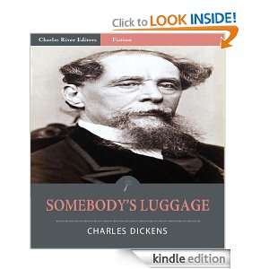 Somebodys Luggage (Illustrated) Charles Dickens, Charles River 