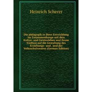   . und der Volksschulwesens (German Edition): Heinrich Scherer: Books