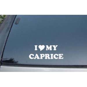  I Love My Caprice Vinyl Decal Stickers: Everything Else