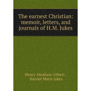  The earnest Christian memoir, letters, and journals of H 