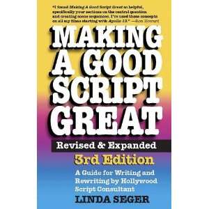  Making a Good Script Great [Paperback]: Linda Seger: Books