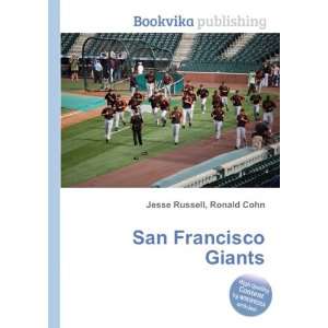  San Francisco Giants Ronald Cohn Jesse Russell Books