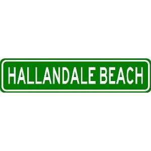  HALLANDALE BEACH City Limit Sign   High Quality Aluminum 