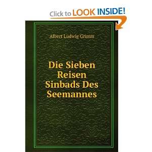    Die Sieben Reisen Sinbads Des Seemannes Albert Ludwig Grimm Books