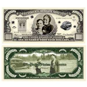  (5) Bonnie & Clyde $100,000.00 Bill 